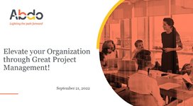 Elevate Your Organization Through Great Project Management